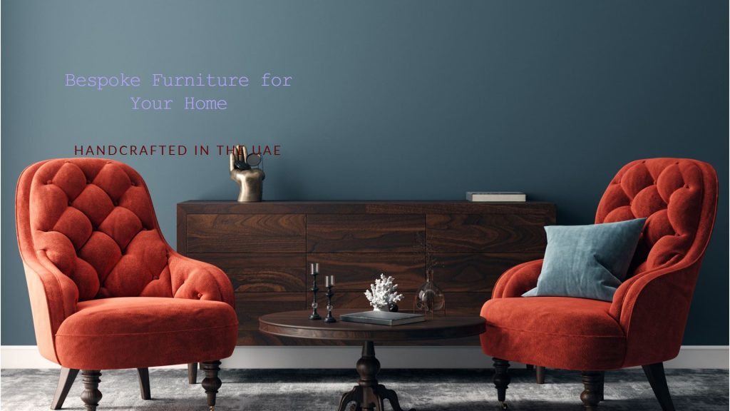 Best Custom Made Furniture in UAE